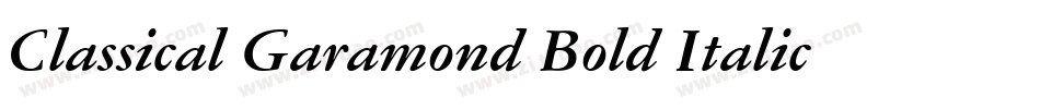 Classical Garamond Bold Italic BT字体转换